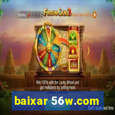 baixar 56w.com